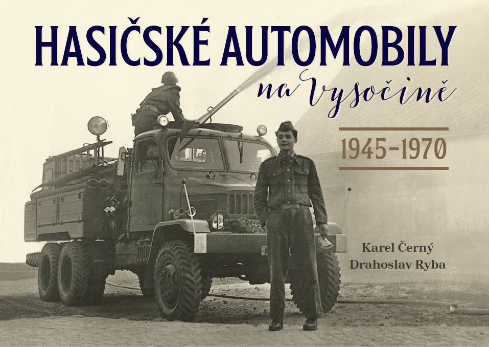 Kniha HASICSKÉ AUTOMOBILY na Vysocine (1945-1970)